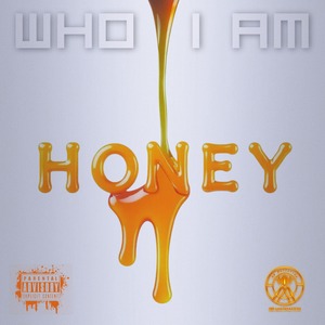 Who I AM by Honey